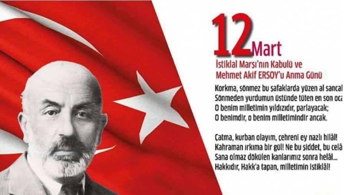 12 Mart İstiklal Marşı'nın Kabulu ve Mehmet Akif Ersoy'u Anma Günü